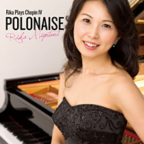 POLONAISE ～Rika Plays Chopin IV